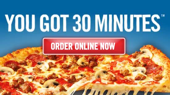 Dominos 30 minutes